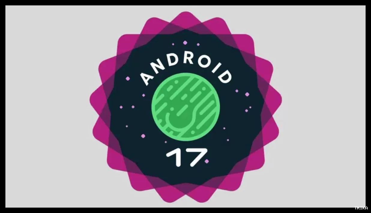 گوگل بتای ۲ اندروید ۱۷ را با قابلیت‌های جدید عرضه کرد